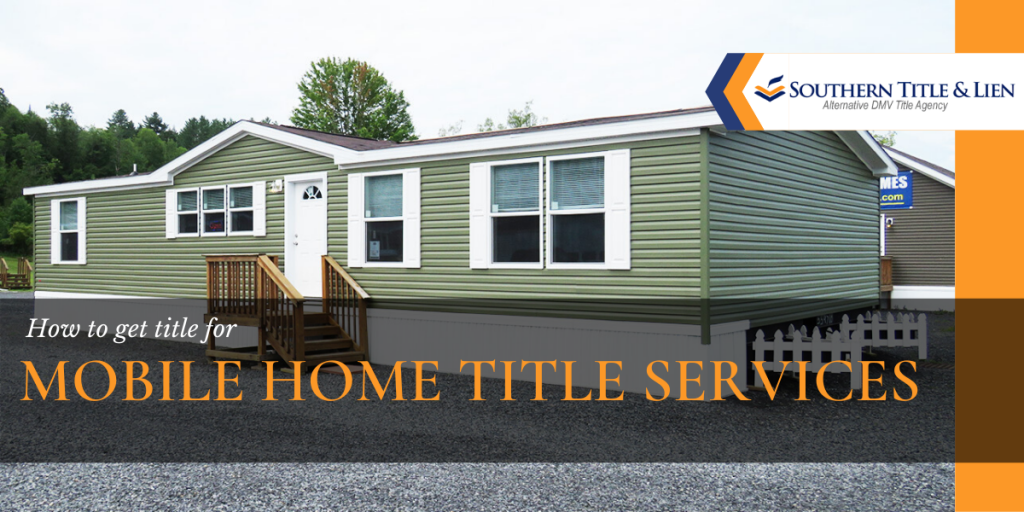 Mobile Home Title And Registration Services Southern Lien